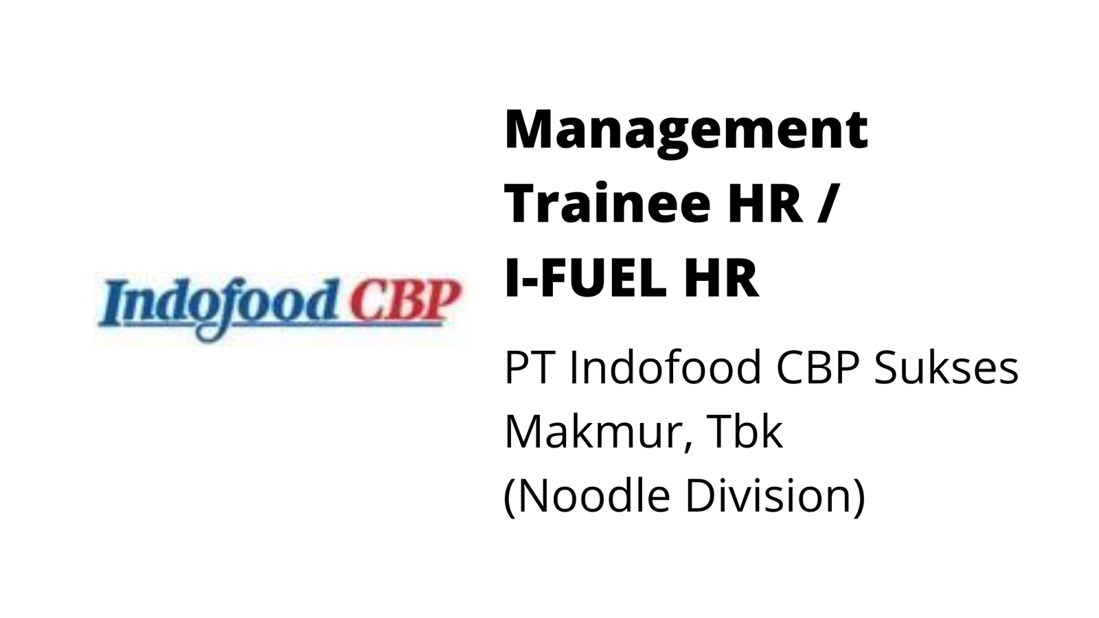 Management Trainee HR PT Indofood CBP Sukses Makmur SVB Academy