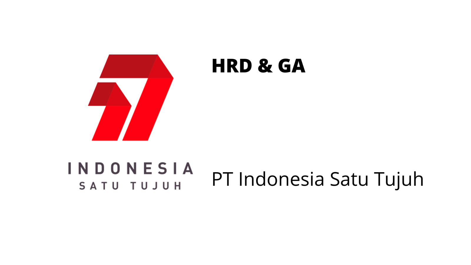 HRD GA PT Indonesia Satu Tujuh SVB Academy