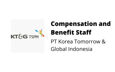 Compensation & Benefit Staff – PT Korea Tomorrow & Global Indo