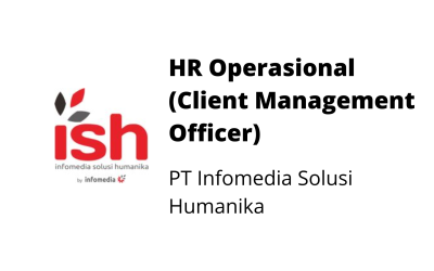 HR Operasional – PT Infomedia Solusi Humanika