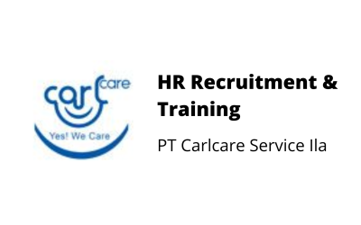HR Recruitment & Training – PT Carlcare Service Ila