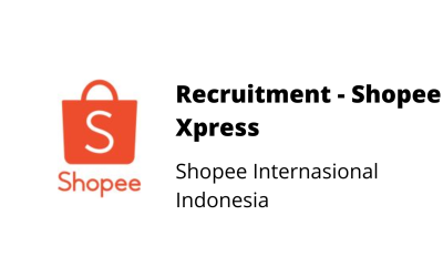 Recruitment Shopee Xpress – Shopee Internasional Indonesia