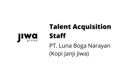 Talent Acquisition Staff – PT. Luna Boga Narayan