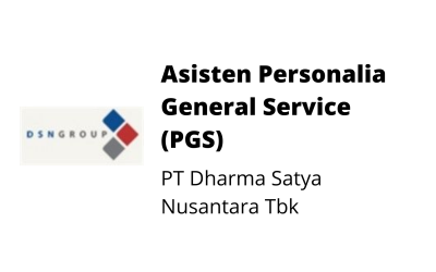 Asisten Personalia GS – PT Dharma Satya Nusantara Tbk