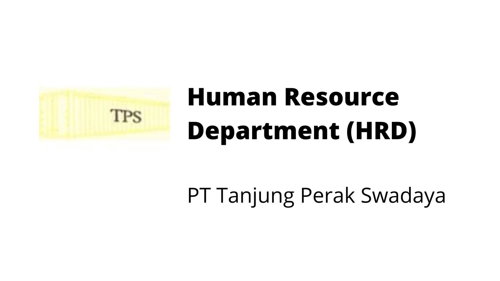 Human Resource Department PT Tanjung Perak Swadaya SVB Academy