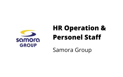 HR Operation & Personel Staff – Samora Group