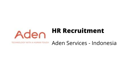 Human Resources Recruitment – Aden Services Indonesia