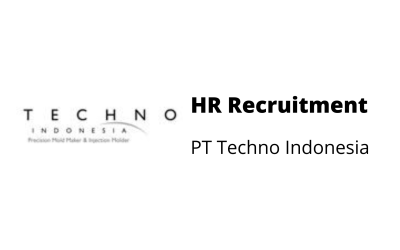 Human Resource Recruitment – PT Techno Indonesia