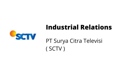 Industrial Relations – PT Surya Citra Televisi (SCTV)