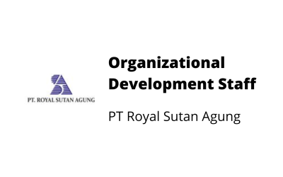 Organizational Development Staff – PT Royal Sutan Agung