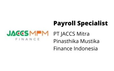 Payroll Specialist – PT JACCS Mitra Pinasthika Mustika Finance