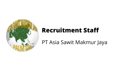 Recruitment Staff – PT Asia Sawit Makmur Jaya