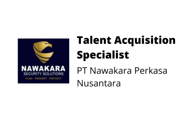 Talent Acquisition Specialist – PT Nawakara Perkasa Nusantara