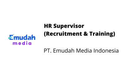 HR Supervisor – PT. Emudah Media Indonesia