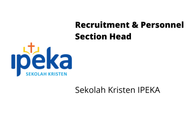 Recruitment & Personnel Section Head – Sekolah Kristen IPEKA