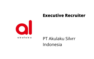Executive Recruiter – PT Akulaku Silvrr Indonesia