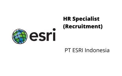 HR Specialist (Recruitment) – PT ESRI Indonesia