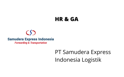 HR & GA  – PT Samudera Express Indonesia Logistik