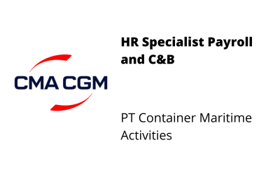 HR Specialist Payroll and C&B – PT Container Maritime Activities