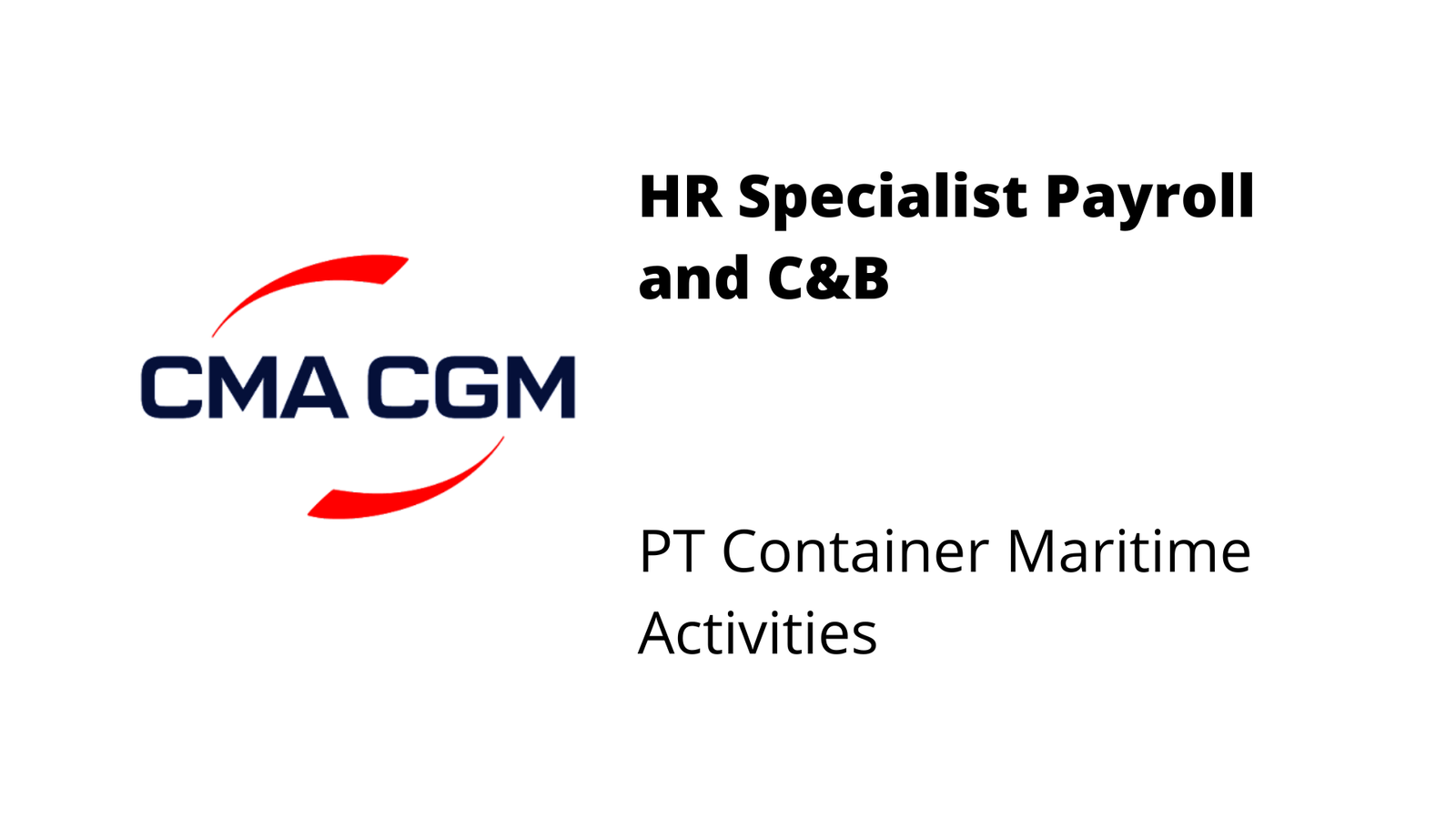 HR Specialist Payroll and C&B - PT Container Maritime Activities - SVB ...