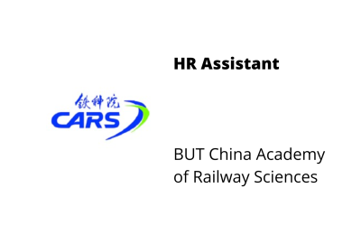 HR Assistant – BUT China Academy of Railway Sciences