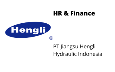 HR & Finance – PT Jiangsu Hengli Hydraulic Indonesia