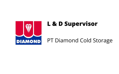 L & D Supervisor – PT Diamond Cold Storage