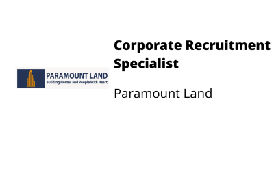 Corporate Recruitment Specialist – Paramount Land