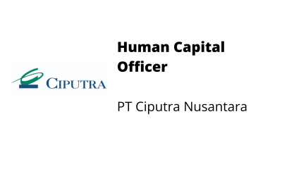 Human Capital Officer – PT Ciputra Nusantara