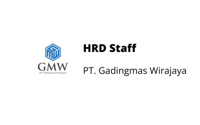 Human Resources Development Staff – PT. Gadingmas Wirajaya