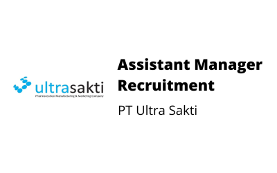 Assistant Manager Recruitment – PT Ultra Sakti