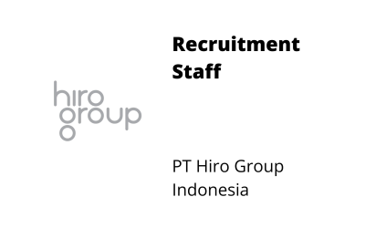 Recruitment Staff – PT Hiro Group Indonesia