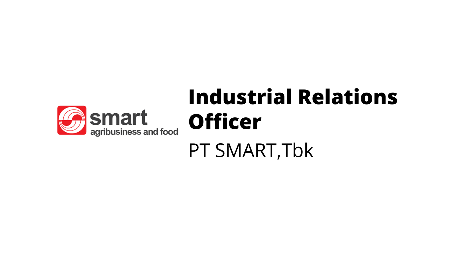 industrial-relations-officer-pt-smart-tbk-svb-academy