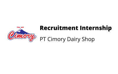 Recruitment Internship – PT Cimory Dairy Shop