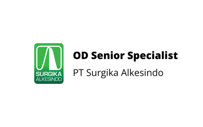 Organization Development Senior Specialist – PT Surgika Alkesindo