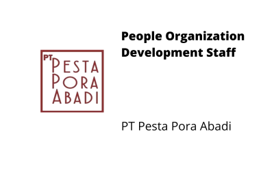 People Organization Development Staff – PT Pesta Pora Abadi