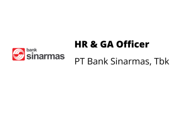 HR & GA Officer – PT Bank Sinarmas, Tbk