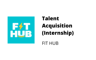 Talent Acquisition (Internship) – FIT HUB