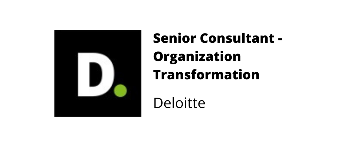 Senior Consultant Organization Transformation - Deloitte